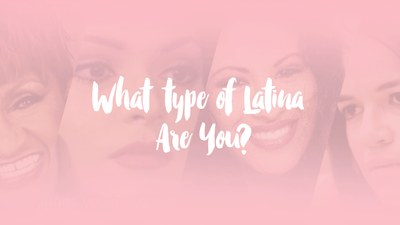 4 Types of Latinas We Can All Relate To